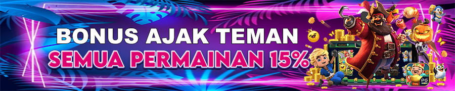 Bonus Ajak Teman 15%